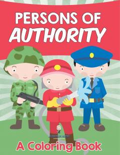 Persons of Authority (A Coloring Book)
