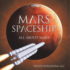 Mars Spaceship (All About Mars)