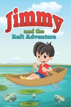 Jimmy and the Raft Adventure