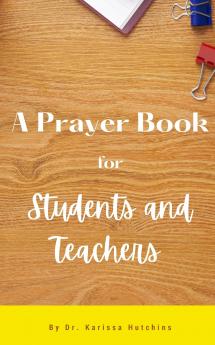 A Prayer Book for Students and Teachers