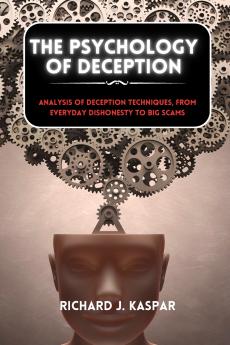 The Psychology of Deception