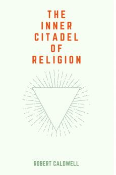 The Inner Citadel of Religion