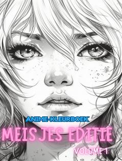 Anime-kleurboek  MEISJES EDITIE  VOLUME 1