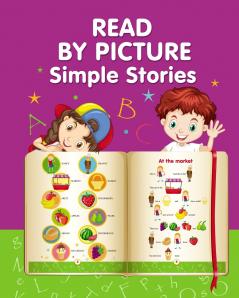 READ BY PICTURE. Simple Stories