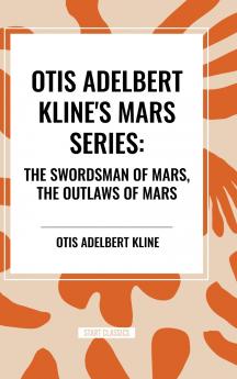 Otis Adelbert Kline's Mars Series