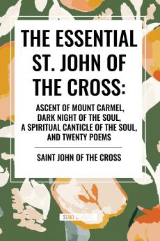 The Essential St. John of the Cross