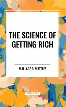 The Science of  Getting Rich