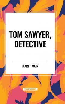 TOM SAWYER DETECTIVE