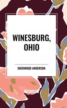 Winesburg Ohio by Sherwood Anderson