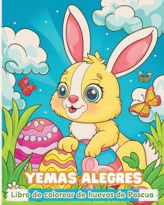 Yemas alegres - Libro de colorear de huevos de Pascua