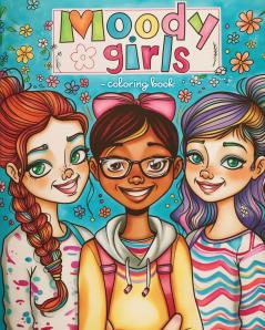 Moody girls coloring book