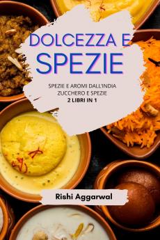 Dolcezza e spezie