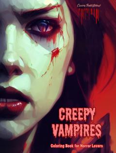 Creepy Vampires | Coloring Book for Horror Lovers | Creative Vampire Scenes for Teens and Adults