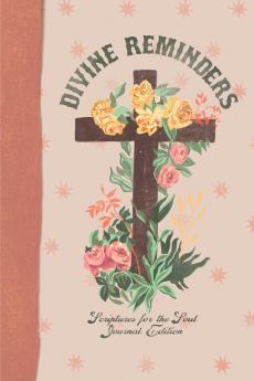 Divine RemindersScriptures for the Soul