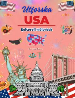 Utforska USA - Kulturell målarbok - Kreativ design av amerikanska symboler