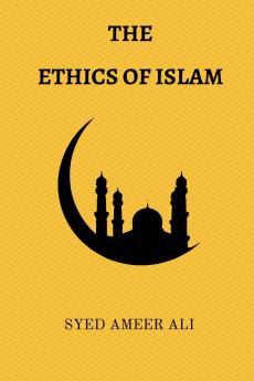 The Ethics of Islam
