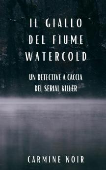 Il Giallo del Fiume Watercold