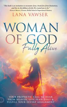Woman of God Fully Alive