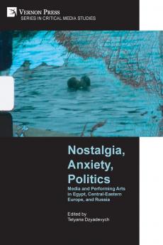 Nostalgia Anxiety Politics