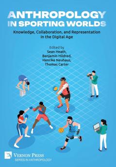 Anthropology in Sporting Worlds