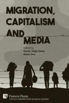 Migration Capitalism and Media