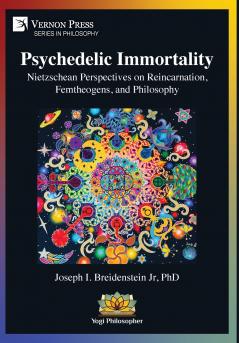 Psychedelic Immortality