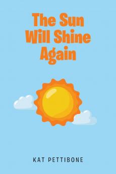 The Sun Will Shine Again