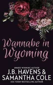 Wannabe in Wyoming