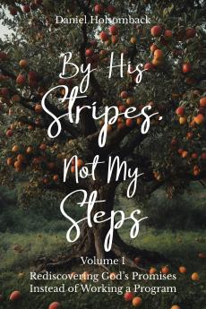 By His Stripes Not My Steps