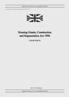 Housing Grants Construction and Regeneration Act 1996 (c. 53)