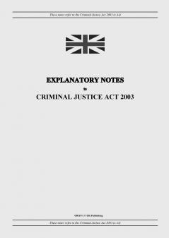 Explanatory Notes to Criminal Justice Act 2003