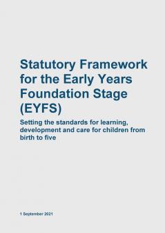 Early Years Foundation Stage EYFS Statutory Framework