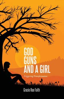 God Guns and a Girl