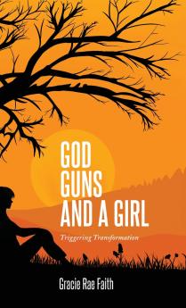 God Guns and a Girl