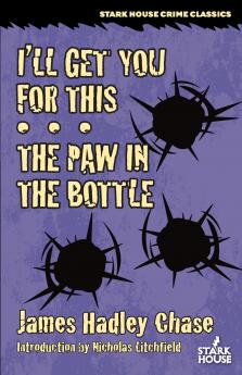I'll Get You for This / The Paw in the Bottle
