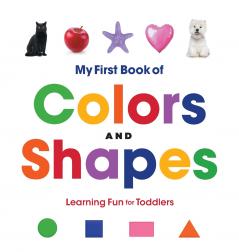 My First Book of Colors and Shapes