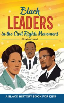 Black Leaders in the Civil Rights Movement