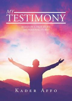 MY TESTIMONY