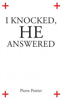 I Knocked He Answered
