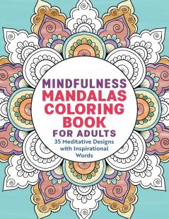 Mindfulness Mandalas Coloring Book for Adults