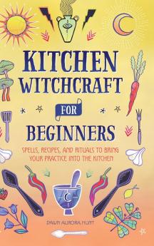 Kitchen Witchcraft for Beginners