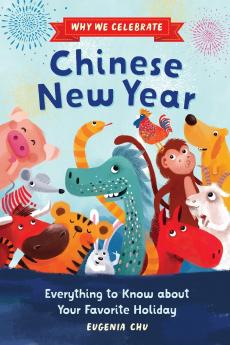 Why We Celebrate Chinese New Year