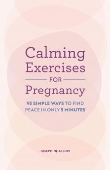 Calming Exercises for Pregnancy