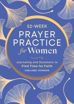 52-Week Prayer Practice for Women