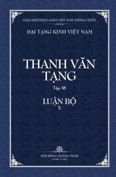 Thanh Van Tang tap 38 - LUẬN BỘ X - 2