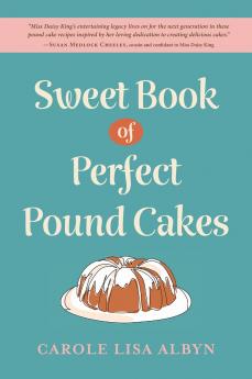 Sweet Book of Perfect Pound Cakes