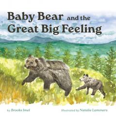 Baby Bear and the Great Big Feeling