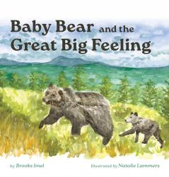 Baby Bear and the Great Big Feeling