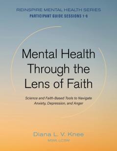 Mental Health Through the Lens of Faith