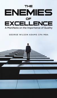 The Enemies of Excellence